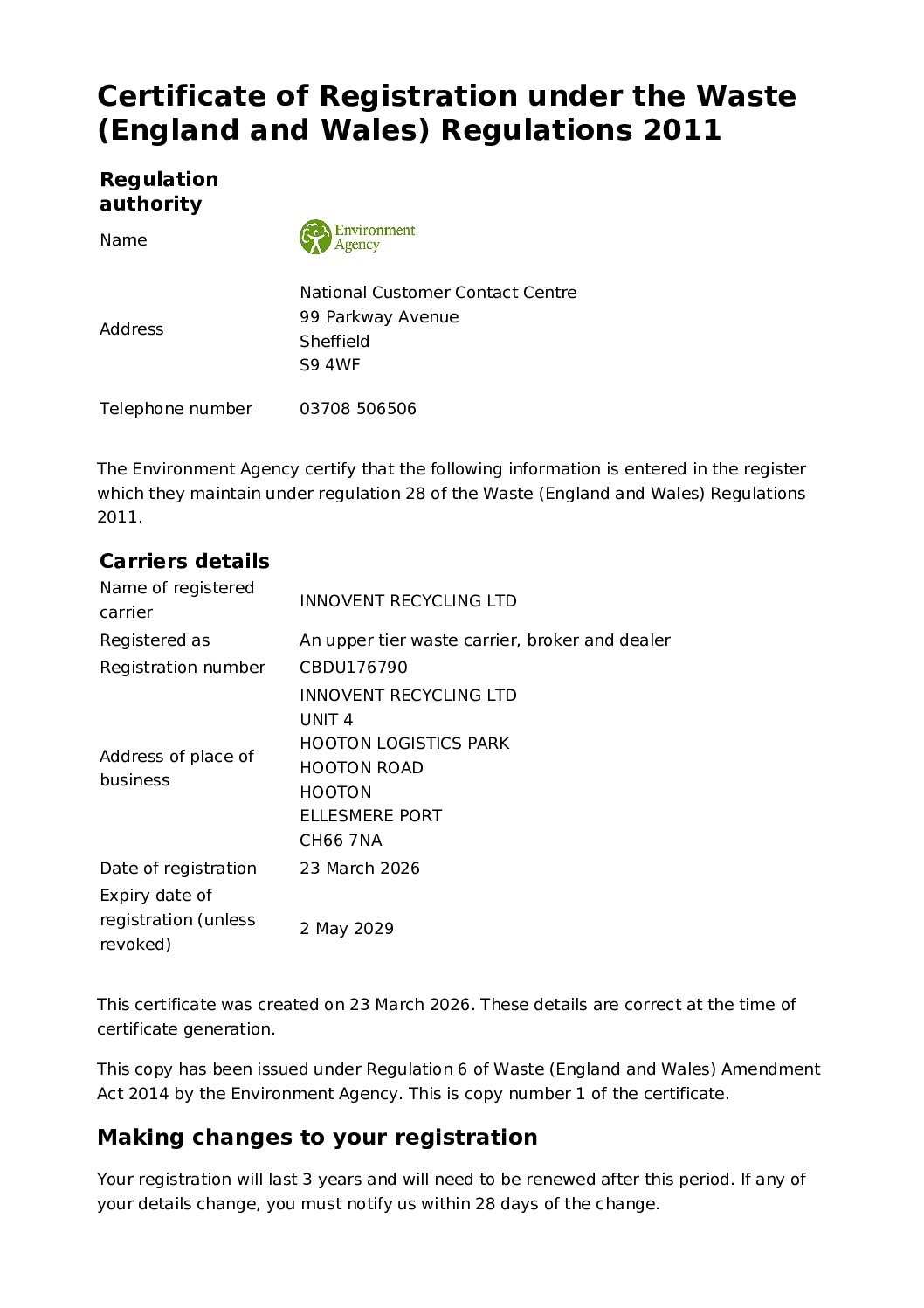 Accreditations and Certificates 1 Upper Tier Waste Carrier License CBDU176790 issued by Environment Agency